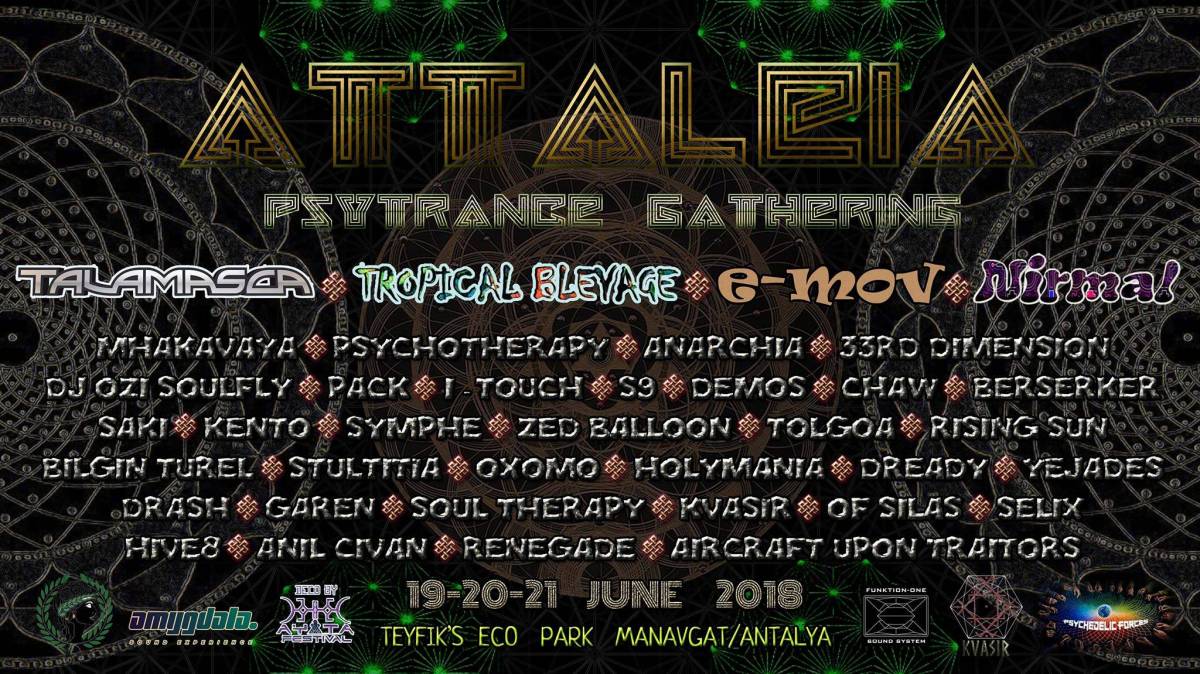 Bize her gün bayram: 18-21 Haziran, Attaleia Psychedelic Müzik Festivali