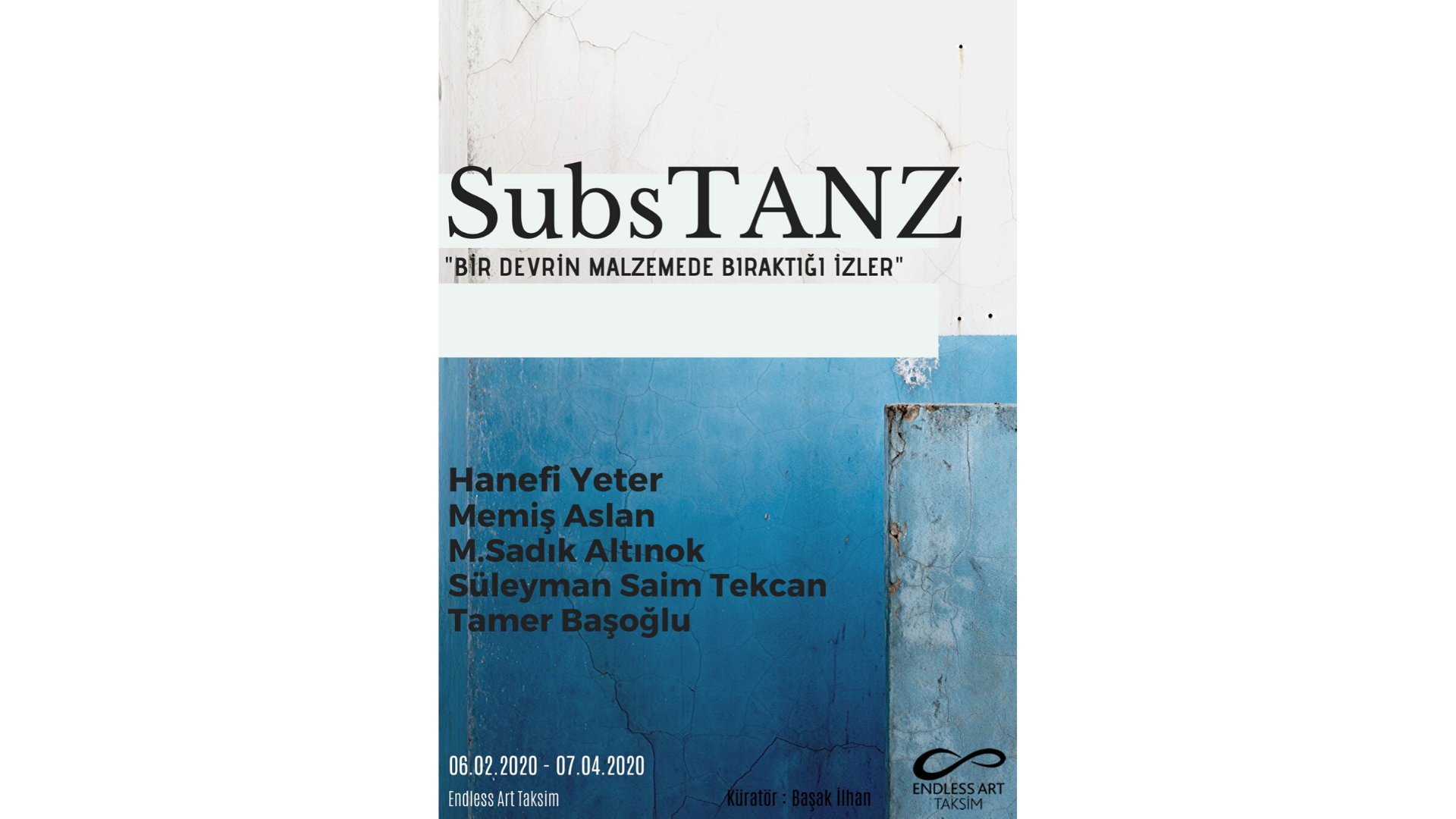 Endless Art Taksim’den Yeni Bir Sergi “SubsTanz”